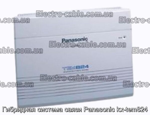 Гибридная система связи Panasonic kx-tem824 - фотография № 1.